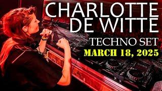 CHARLOTTE DE WITTE AND KNTXT SET MARCH 18 2025 | MIX BY TILKA5