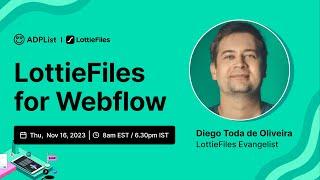 ADPList x Lottiefiles: LottieFiles for Webflow