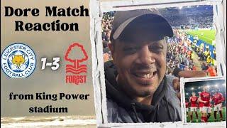 Massive away win | Leicester City 1-3 Nottingham Forest | Dore Reaction