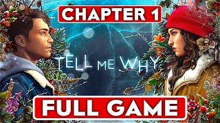 TELL ME WHY Chapter 1 Gameplay Walkthrough Part 1 FULL GAME [1080P HD 60FPS PC] - No Commentary