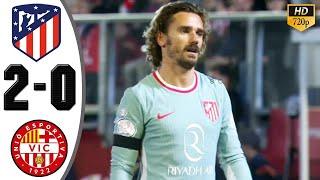 Atletico Madrid vs Vic 2-0 Highlights & All Goals 2024 HD