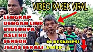 VIDEO KAKEK VIRAL DI TIKTOK INI KRONOLOGI LENGKAP LINK VIDEO NYA #kakekviral #kakekbawakepala
