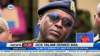 OCS Talam detained for 15 more days to allow police complete investigations in the murder of Ojwang'