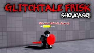 GlitchTale Frisk : Showcase!!  |  Roblox Soul Shatters