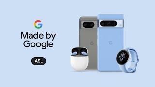 #MadeByGoogle ‘23: Keynote (ASL)