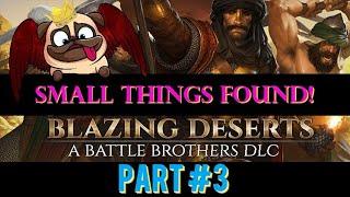 Blazing Deserts: Small Things I Found #3