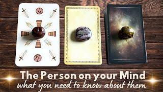 What you NEED TO KNOW about THIS PERSON on your mind  Pick a card Tarot (Love) Reading