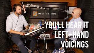 Left-Hand Voicings - Peter Martin & Adam Maness | You'll Hear It S3E123