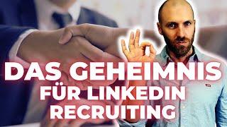 Recruiting über LinkedIn (fast) umsonst: Die simple Strategie für exzellente Bewerber 