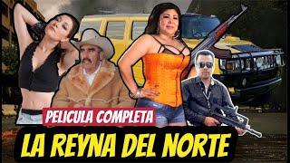 La Reyna del Norte Película Completa en Español #cinemexicano #cinelatino #peliculasdeaccion