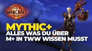 MYTHIC+ alles was Du wissen musst | World of Warcraft TWW | M+ Guide |  deutsch