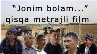 "Jonim bolam" QISQA METRAJLI FILM. Жоним болам КИНО