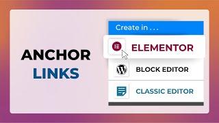 How to Create Anchor Links in Elementor, WordPress & Classic Editor