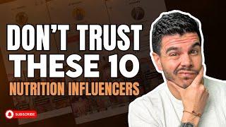 10 Nutrition Influencers You Should NOT Trust (And 10 You Should Actually Listen To!)