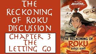 The Reckoning of Roku Discussion - Chapter 3 The Letting Go