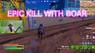 EPIC KILL WITH BOAR IN FORTNITE .