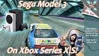 [Xbox Series X|S] Sega Model 3 Emulation Setup Guide - Supermodel 3 Has Come To Xbox!