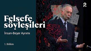 Teoman Duralı ile Felsefe Söyleşileri | Evrim, Beşer ve İnsan | 1. Bölüm @trt2