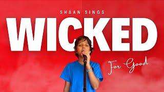 Shaan Sings - Wicked: For Good | Musical Movie Song