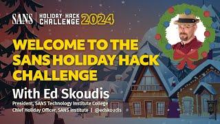 Welcome to the SANS Holiday Hack Challenge 2024