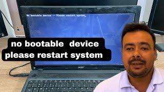 No BOOTABLE device Please Restart  System erro BOOTABLE device please restart system