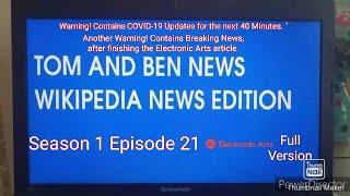 Tom and Ben News Wikipedia News Edition (Season 1 Episode 21) Electronic Arts (Full Version)