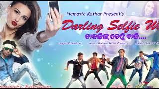 Darling selfie wali || Sambalpuri Song || Prakash jal ||