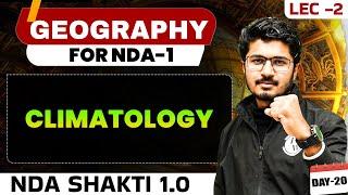 NDA Geography: Climatology | NDA Shakti 1.0, 2025 | Geography For NDA 1 2025 | Defence Wallah