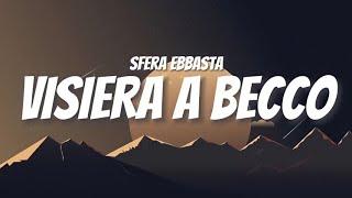 SFERA EBBASTA - VISIERA A BECCO (Testo/Lyrics)