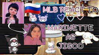 ◆MLB РЕАГИРУЕТ НА МАРИНЕТТ КАК JISOO ◆{GACHA CLUB}1/?