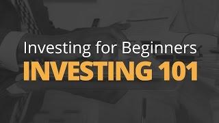 Investing 101: Investing for Beginners