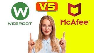 Webroot vs McAfee- Which is the Best Antivirus Software? (Key Differences)