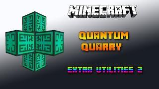 Quantum Quarry  Minecraft Extra Utilities 2 Tutorial  Deutsch / German