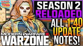 WARZONE: FULL 1.40 UPDATE PATCH NOTES! New SEASON 2 RELOADED META UPDATE, Gameplay Changes, & More!