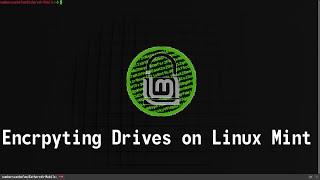 How to apply a LUKS Encryption - Linux Mint - Open Source Software