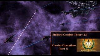 Stellaris Combat Theory (v2.0) - Carrier Operations (part 1)