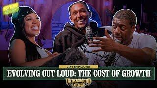 AFTER HOURS: Evolving Out Loud - The Cost Of Growth | The Underground Lounge