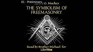 The Symbolism of Freemasonry by Albert Mackey read by Brother Michael | Full Audio Book