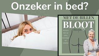 Onzeker in bed? Betere minnares worden? Geen klik?