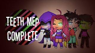 ~ TT/TTG Teeth Mep Complete ~ Gacha Life ~