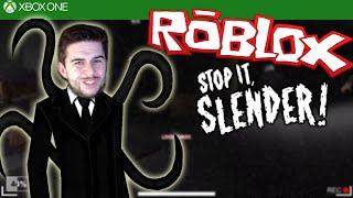 ROBLOX STOP IT SLENDER 2!!! - Jumpscares & Escaping Like A Boss - [XBOX ONE]