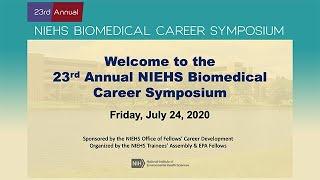 Introductions – 23rd Annual Biomedical Career Symposium – NIEHS – July 24, 2020
