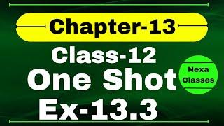 Class12, Ex-13.3, Q1 to Q14 | Class 12 One Shot Ex 13.3 Math | Ex 13.3 Class12 in One Shot