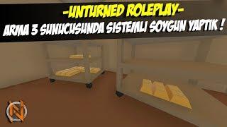 UNTURNED ARMA 3 SİSTEMLİ SOYGUN YAPIYORUZ ! (UNTURNED ARMA 3!) ! UNTURNED ROLEPLAY #155