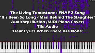 Man Behind the Slaughter / It's Been So Long - Auditory Illusion (Singing Piano) MIDI Piano Cover