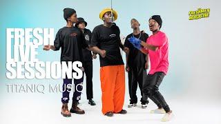 ‪TitaniQMusiQ‬ Ft. Daddy Stifler - Something | FRESH LIVE SESSIONS