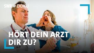 7,6 Minuten pro Patient - Hört Dein Arzt Dir zu? | SWR Doku