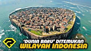 HEBOH! ‘Dunia Baru’ Ditemukan Di Wilayah Indonesia, DI SINI LOKASINYA!