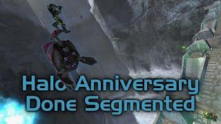 Halo Anniversary Done Segmented (Legendary) in 46:07