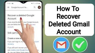 How To Recover Deleted Gmail Account (2025)....